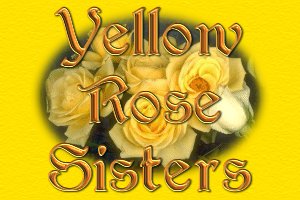 Yellow Rose Sisters